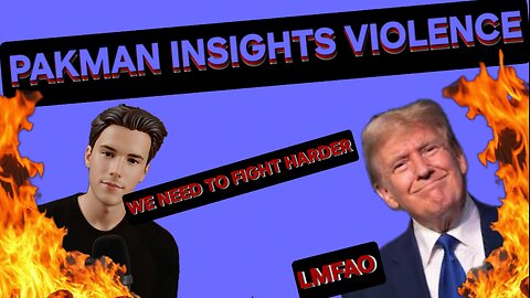 WOKE Pakman PLOTS To DESTROY MAGA