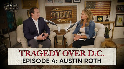 Going Rogue with Lara Logan - Episode 4 | Tragedy Over D.C. with Austin Roth