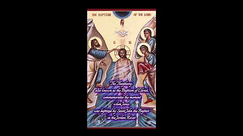 The Theophany of Our Lord Jesus Christ – The Revelation of the Trinity