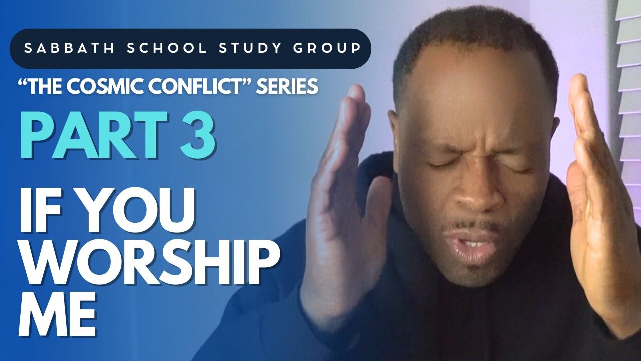 If You Worship Me - Isaiah 14 Sabbath School Study Group Lesson w/ Chris Bailey III