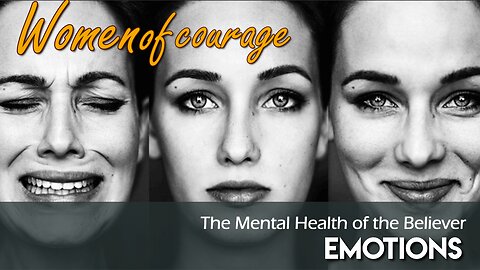 Emotions | Women of Courage