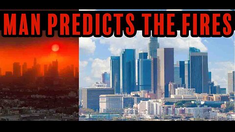 MAN PREDICTS THE FIRES…