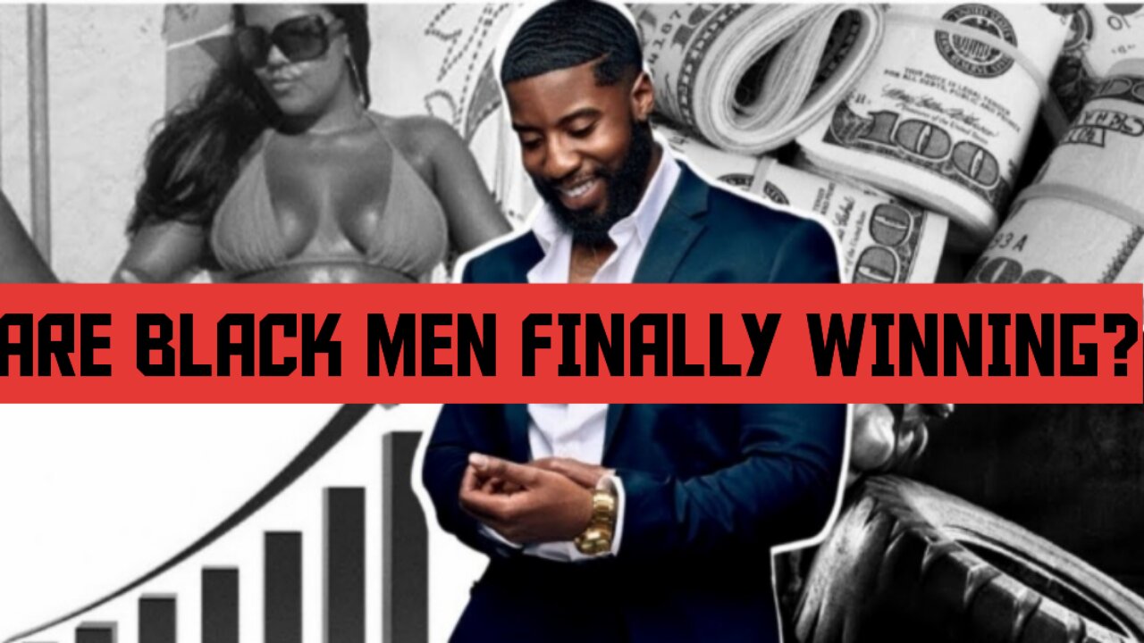 BLACK MEN ARE FINALLY WINNING? Guess Who's Mad?