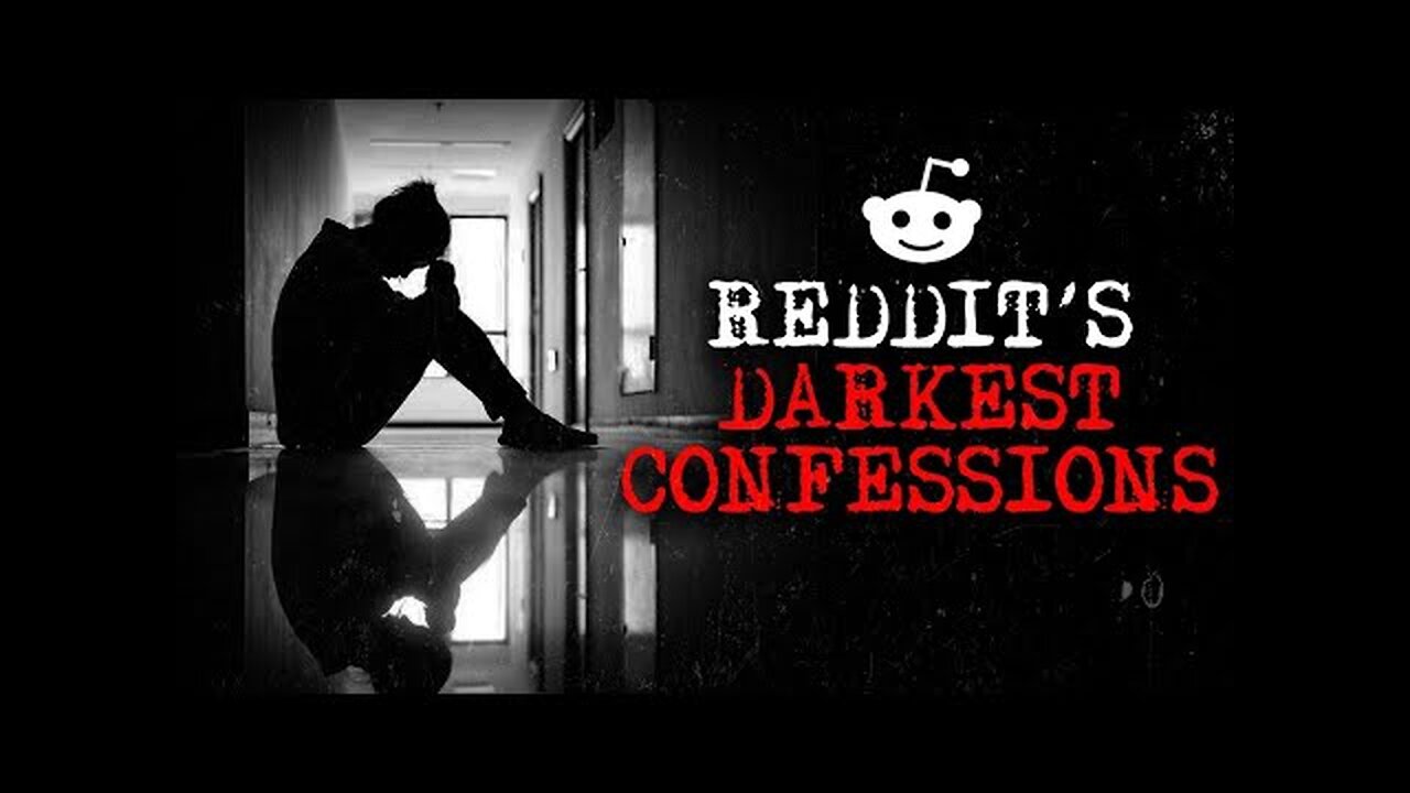 The Darkest Confessions of Reddit [5] | Malevolent Mischief