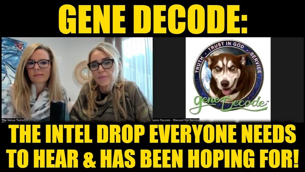 Gene Decode: The Intel Drop Everyone Needs to Hear & Has Been Hoping For!