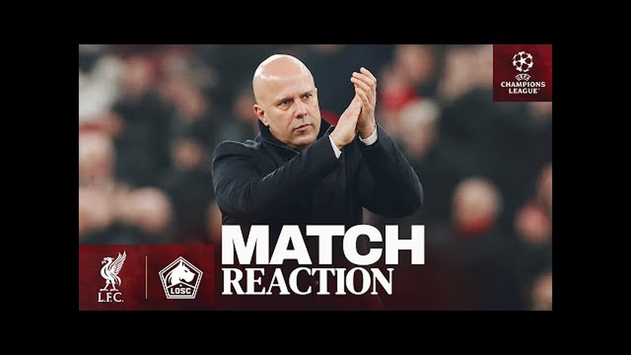 Arne Slot Reacts To Champions League Qualification, Curtis Jones Update | Liverpool 2-1 LOSC Lille