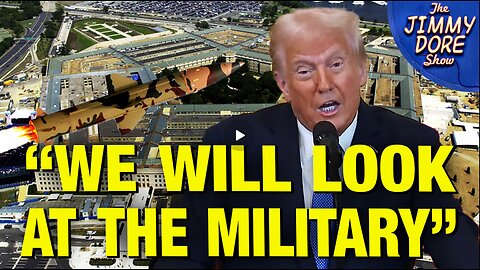 JIMMY DORE; Trump Pledges To Audit The Pentagon For Corruption! Eng,NL