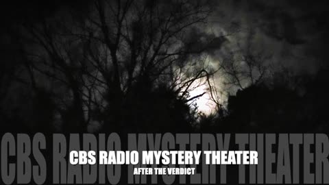 Midnight Mysteries - After the Verdict (CBS Radio Mystery Theater)