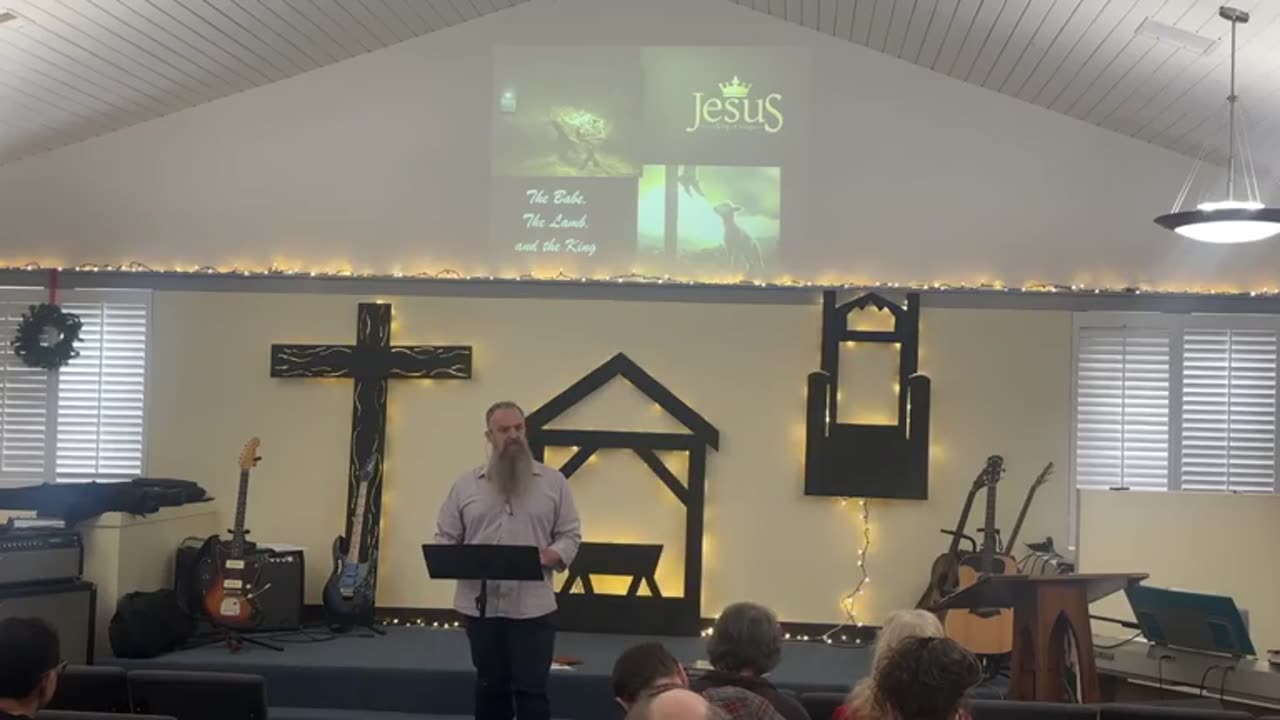 Dec 8 Message - Advent 2024 – The Babe, the Lamb, and the King – Part 2