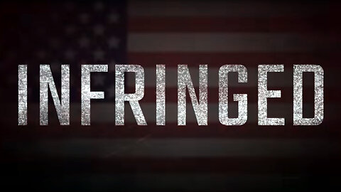 Infringed - Gun Rights In America - a short version