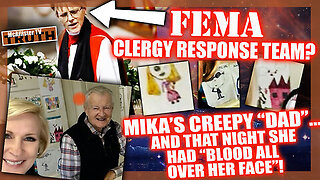 WOKE NWO BISHOP- FEMA CLERGY RESPONSE TEAM!. MIKA'S CREEPY DAD-THING! DADDY'S HOME!