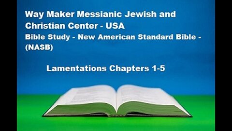 Bible Study - New American Standard Bible - NASB - Lamentations 1-5