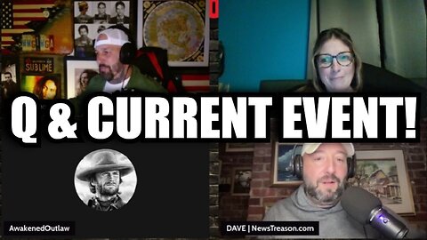 Dave NewsTreason, Kim Rambo, Awakened Outlaw, Joe Rambo: Q & Current Event 12/29/24