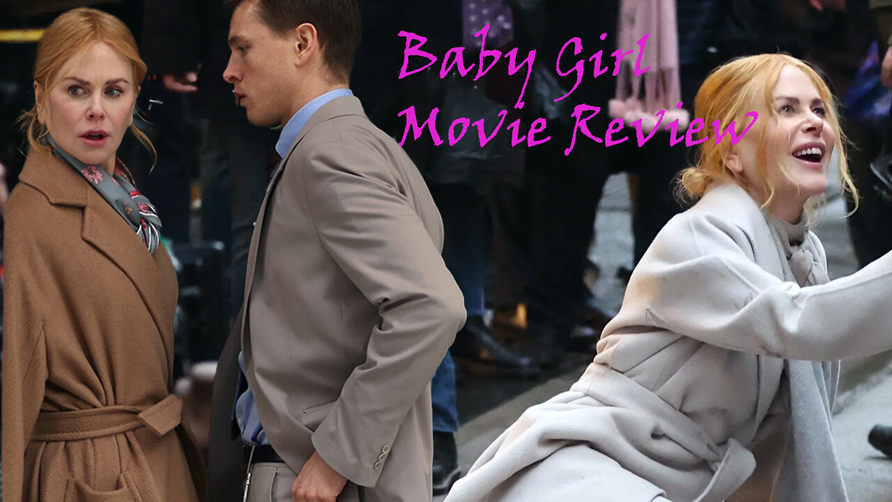 Nicole Kidman Shines in Babygirl A MustWatch Review!