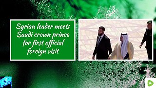 Syrian leader meets Saudi crown prince for first official foreign visit