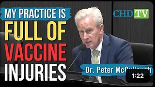 Dr. McCullough: “My Clinical Practice Is Full of Patients Who Have Suffered Vaccine Injuries”