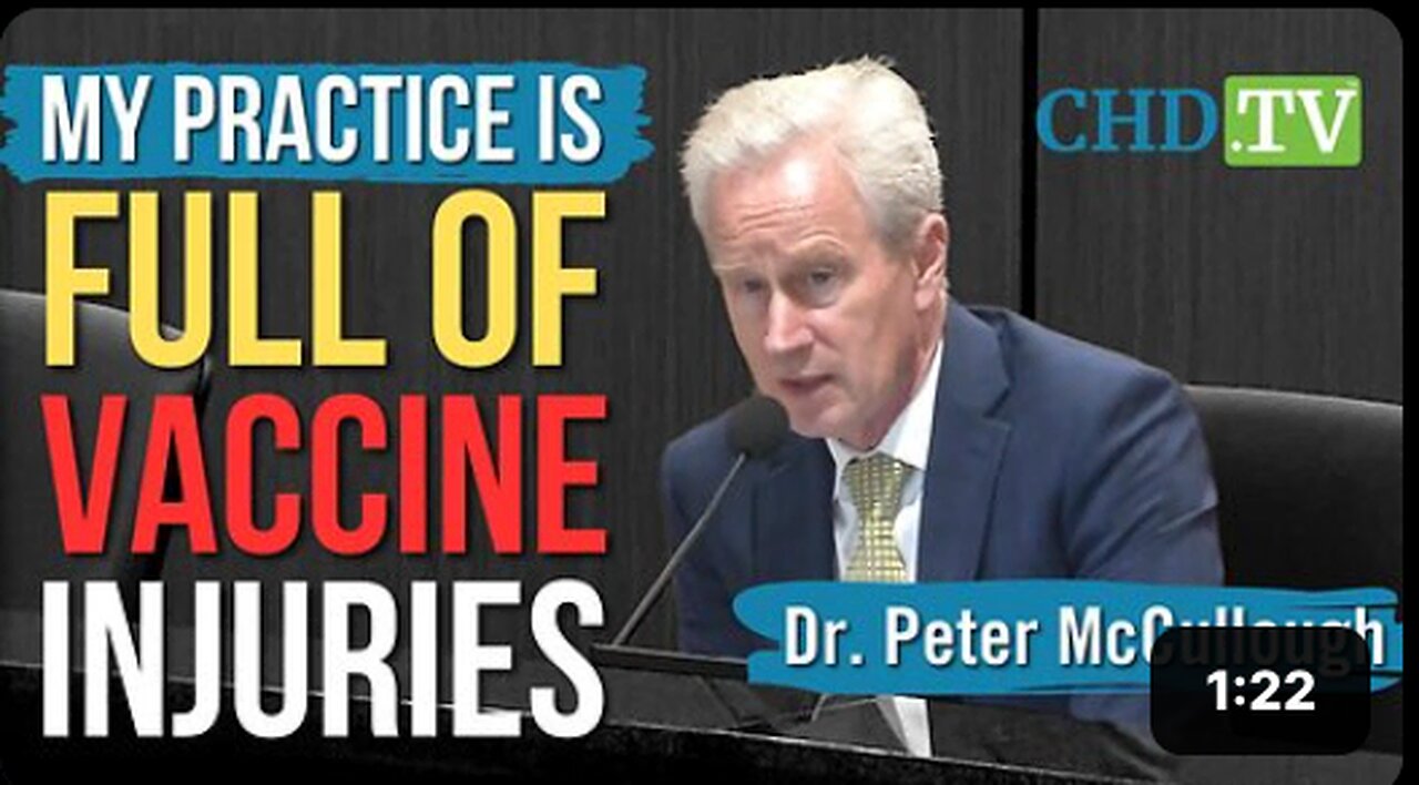 Dr. McCullough: “My Clinical Practice Is Full of Patients Who Have Suffered Vaccine Injuries”