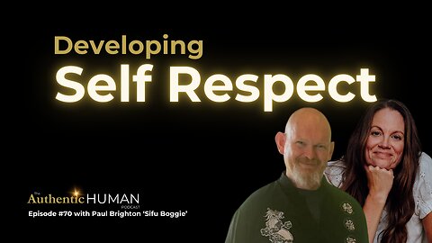 Cultivating Self Respect.