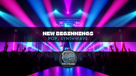 New Beginnings - Pop, Synthwave music (Remastered)