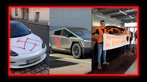 BREAKING: Tesla Cars & Trucks Vandalized By Violent Leftists Across The Worl