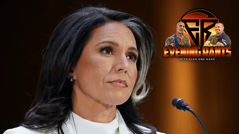 Tulsi Gabbard and Kash Patel Clash With Congress | Evening Rants ep 193