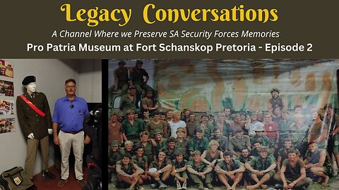 Pro Patria Museum at Fort Schanskop, Pretoria, with Maj Gen Lawrence Smith (Ret) Ep 2
