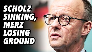 German elections; Scholz sinking, Merz losing ground