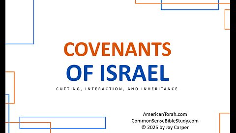 Covenants of Israel, parts 1-5