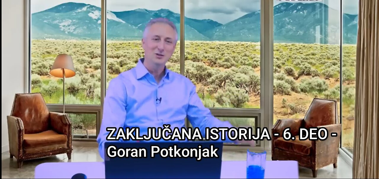 ZAKLJUČANA ISTORIJA - 6. DEO - Goran Potkonjak