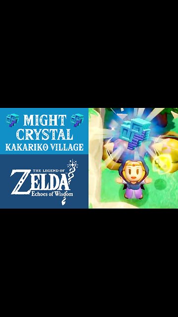The Legend of Zelda: Echoes of Wisdom | Might Crystal | Kakariko Village