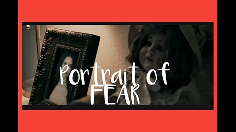 "Portrait of Fear," an award-winning short horror film from writer/director Parker Viale.