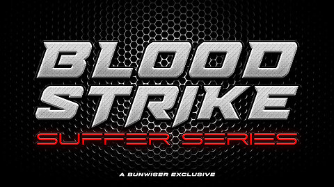 BLOOD STRIKE SUFFER SERIES: SEASON 1