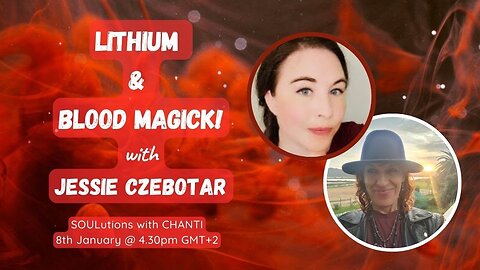 Lithium & Blood Magick! with JESSIE CZEBOTAR