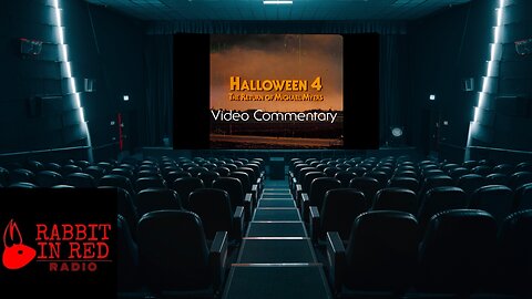 Rabbit In Red Radio Commentary: HALLOWEEN 4