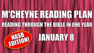 Day 8 - January 8 - Bible in a Year - NASB Edition