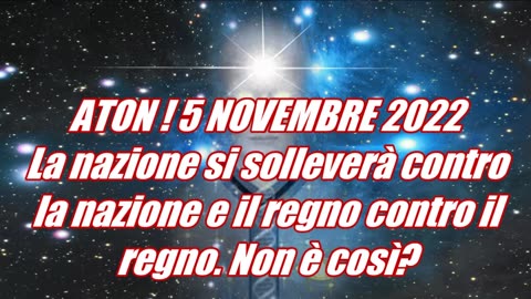 ATON - LA NAZIONE SI SOLLEVERA CONTRO LA NAZIONE E IL REGNO CONTRO IL REGNO.NON E COSI