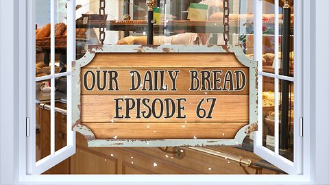 Ark of the Covenant - Our Daily Bread - Episode 67