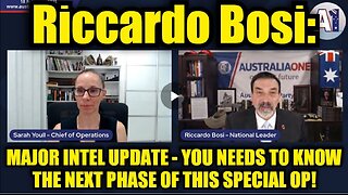 Riccardo Bosi: Major Intel Update - You Needs to Know the Next Phase of This Special Op!