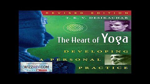 The Heart of Yoga: Developing a Personal Practice Review