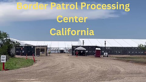 Border Patrol Processing Center - San Diego CA