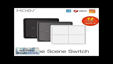 MOES 4 Gang Tuya ZigBee Wireless 12 Scene Switch Push Button Controller Review