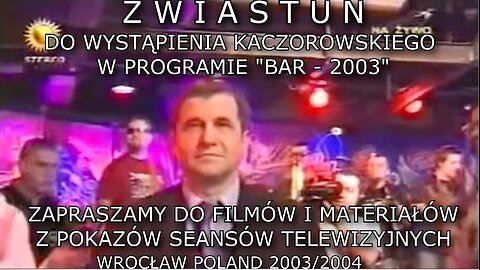 ZWIASTUN WYSTĄPIEN KACZOROWKSIEGO W PROGRAMIE BAR - POKAZY SEANSÓW TELEWIZYJNYCH.