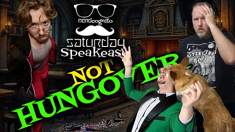 Nerdcongito's Saturday Speakeasy - Not Hungover! - 01.04.2024