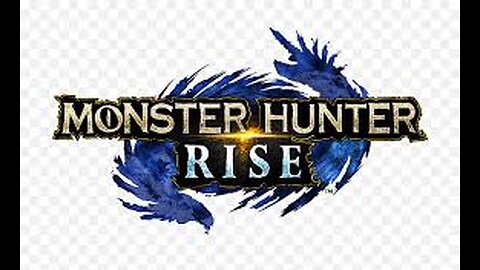 Monster Hunter Rise!