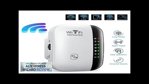 300Mbps Wireless WIFI Repeater 2.4G Router Wifi Range Extender Wi-Fi Signal Amplifier Review