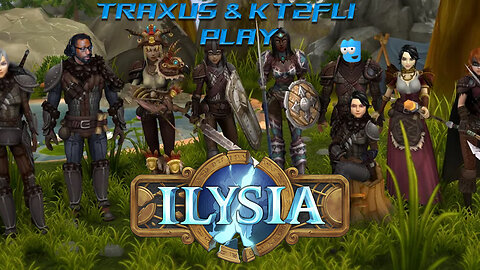 Ilysia gameplay with KT2Fli