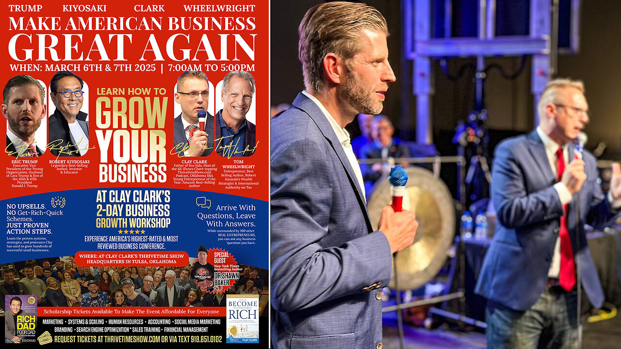 Eric Trump | Join Trump & Kiyosaki At Clay Clark's March 6-7 Business Workshop + Learn Branding, Marketing, Sales, Mindset, Online Marketing, Finance, Management, System Creation & More! (41 Tickets Remain)