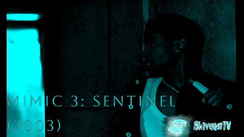 Mimic 3: Sentinel (2003) Kill Count