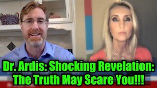 Dr. Bryan Ardis: Shocking Revelation: The Truth May Scare You!!