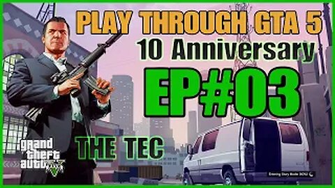 GTA5 10 Anniversary Play Through EP3 On PlayStation 5